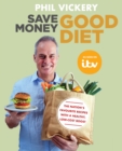 Save Money Good Diet : The Nation's Favourite Recipes with a Healthy, Low-Cost Boost - eBook