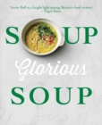 Soup, Glorious Soup - eBook
