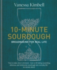 10-Minute Sourdough : Breadmaking for Real Life - Book