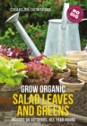 Grow Organic Salad Leaves and Greens : Indoors or outdoors, all year round - eBook