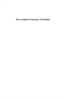 The Aesthetic Economy of Fashion : Markets and Value in Clothing and Modelling - eBook