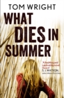 What Dies in Summer - Book