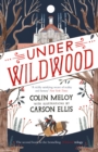 Under Wildwood : The Wildwood Chronicles, Book II - eBook
