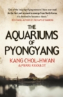 The Aquariums of Pyongyang - eBook