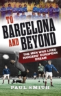 To Barcelona and Beyond - eBook