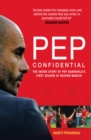 Pep Confidential : The Inside Story of Pep Guardiola's First Season at Bayern Munich - eBook