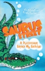 Saurus Street 5: A Plesiosaur Broke My Bathtub - eBook