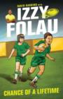 Izzy Folau 1 : Chance of a Lifetime - Book