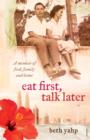 Eat First, Talk Later - eBook