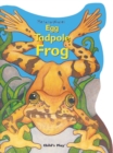 Egg, Tadpole, Frog - Book
