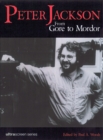 Peter Jackson : From Gore to Mordor - Book