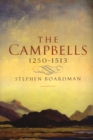The Campbells, 1250-1513 - Book