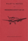 Messerschmitt 109 Pilot's Notes : Air Ministry Pilot's Notes - Book