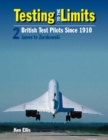 Testing to the Limits : James to Zurakowski Volume 2 - Book