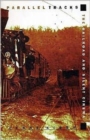 Parallel Tracks : The Railroad and Silent Cinema - Book