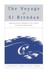 The Voyage of St Brendan : Representative Versions of the Legend in English Translation - Book