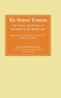 The Medieval Translator : The Theory and Practice of Translation in the Middle Ages - Book