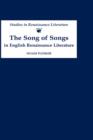 The Song of Songs in English Renaissance Literature: Kisses of Their Mouths - Book