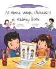 All About Wudu (Ablution) Activity Book - Book