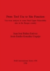 From Tool Use to Site Function : Use-wear analysis in some Final Upper Palaeolithic sites in the Basque country - Book