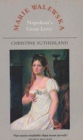 Marie Walewska : Napoleon's Great Love - Book