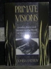 Primate Visions : Gender, Race and Nature in the World of Modern Science - Book