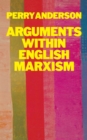 Arguments Within English Marxism - Book