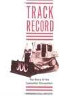 Track Record : The Story of the Caterpillar Occupation - Book