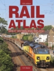 Rail Atlas Of Great Britain And Ireland 15th Edition : 15th Edition - Book