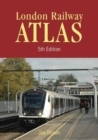 London Rail Atlas 5th Edition : 5 - Book