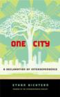 One City : A Declaration of Interdependence - Book