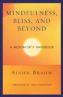 Mindfulness, Bliss, and Beyond : A Meditator's Handbook - eBook