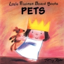Little Princess Board Book - Pets - Book