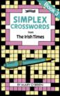 Simplex Crosswords from the Irish Times: Book 3 : from The Irish Times - Book