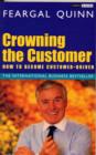Crowning the Customer : How To Become Customer-Driven - Book