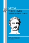Nepos: Three Lives : Alcibiades, Dion and Atticus - Book