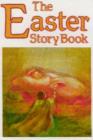 The Easter Story Book - Book