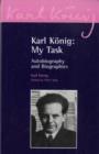Karl Koenig: My Task : Autobiography and Biographies - Book