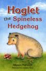 Hoglet the Spineless Hedgehog - Book