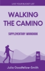 Walking the Camino : Supplementary Workbook - Book