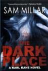 The Dark Place : A Karl Kane Novel - Book