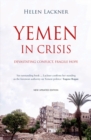 Yemen in Crisis : Autocracy, Neo-Liberalism and the Disintegration of a State - Book
