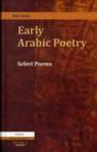 Early Arabic Poetry : Select Poems - Book