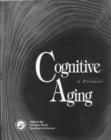 Cognitive Aging : A Primer - Book