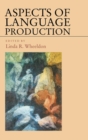 Aspects of Language Production - Book