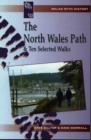 Walks with History Series: North Wales Path and 10 Selected Walks, The - Book