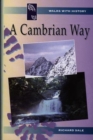 Walks with History Series: Cambrian Way, A - Book
