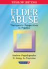 Elder Abuse : Therapeutic Perspectives in Practice - Book