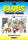 The Blobs Training Manual : A Speechmark Practical Training Manual - Book