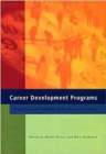 Career Development Programs : Preparation for Lifelong Career Decision Making - Book
